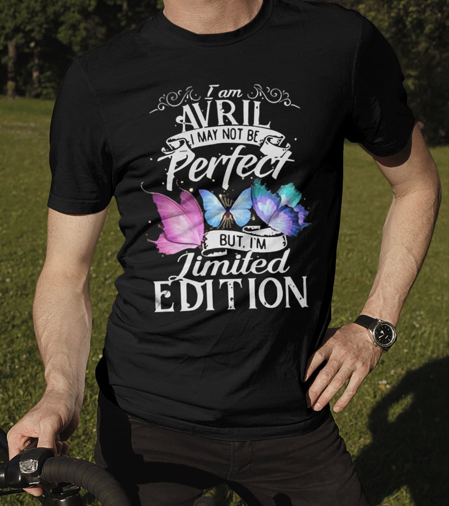 I Am Avril I May Not Be Perfect But I'm Butterfly T-Shirt