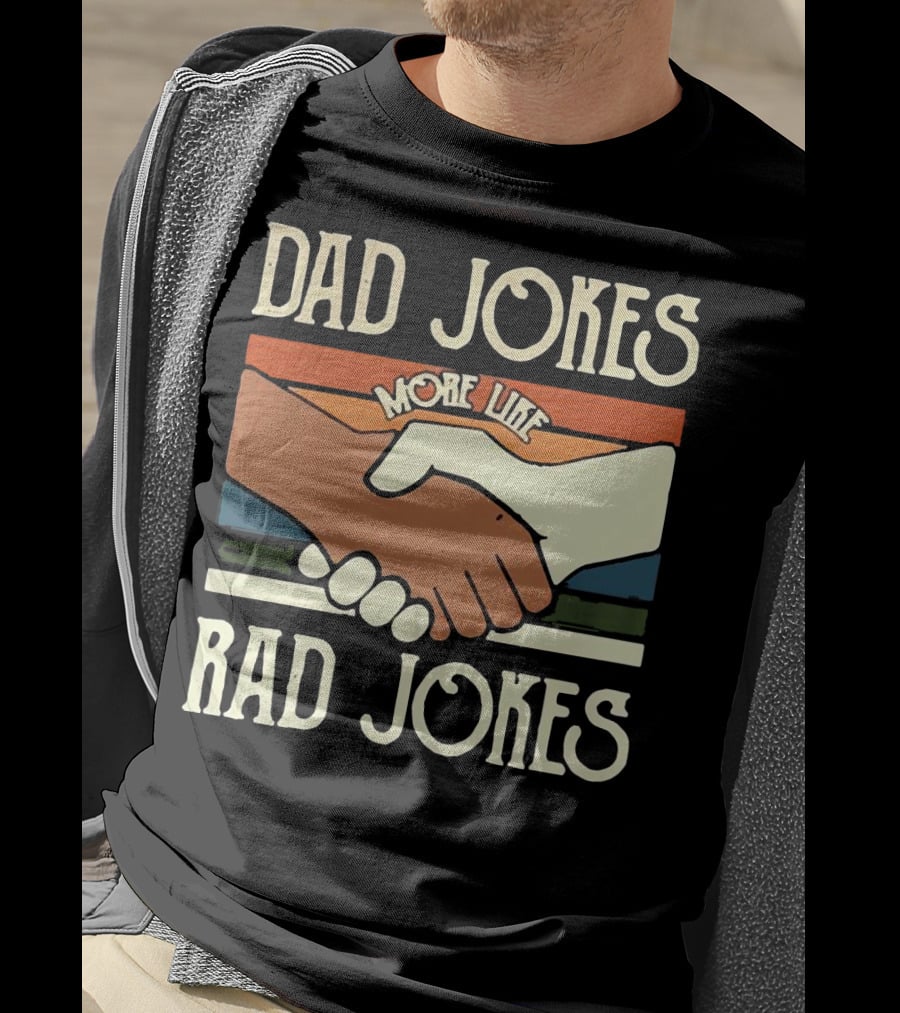 Dad Jokes More Like Rad Jokes Handshake T-Shirt