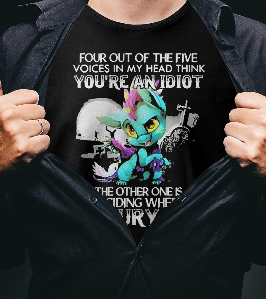 Four Out Of The Five Voices In My Head Think You're An Idiot The Other One Is Deciding Where To Bury You Cute Colorful Dragon With Graveyard Scene T-Shirt