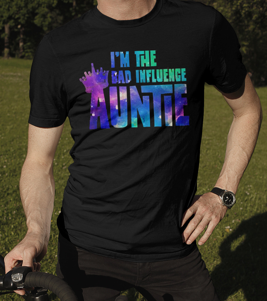 I’m The Bad Influence Auntie Crown Watercolor T-Shirt