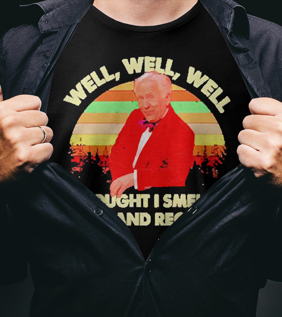 Well Well Well I Thought I Smelled Gin And Regret Leslie Jordan Sunset T-Shirt