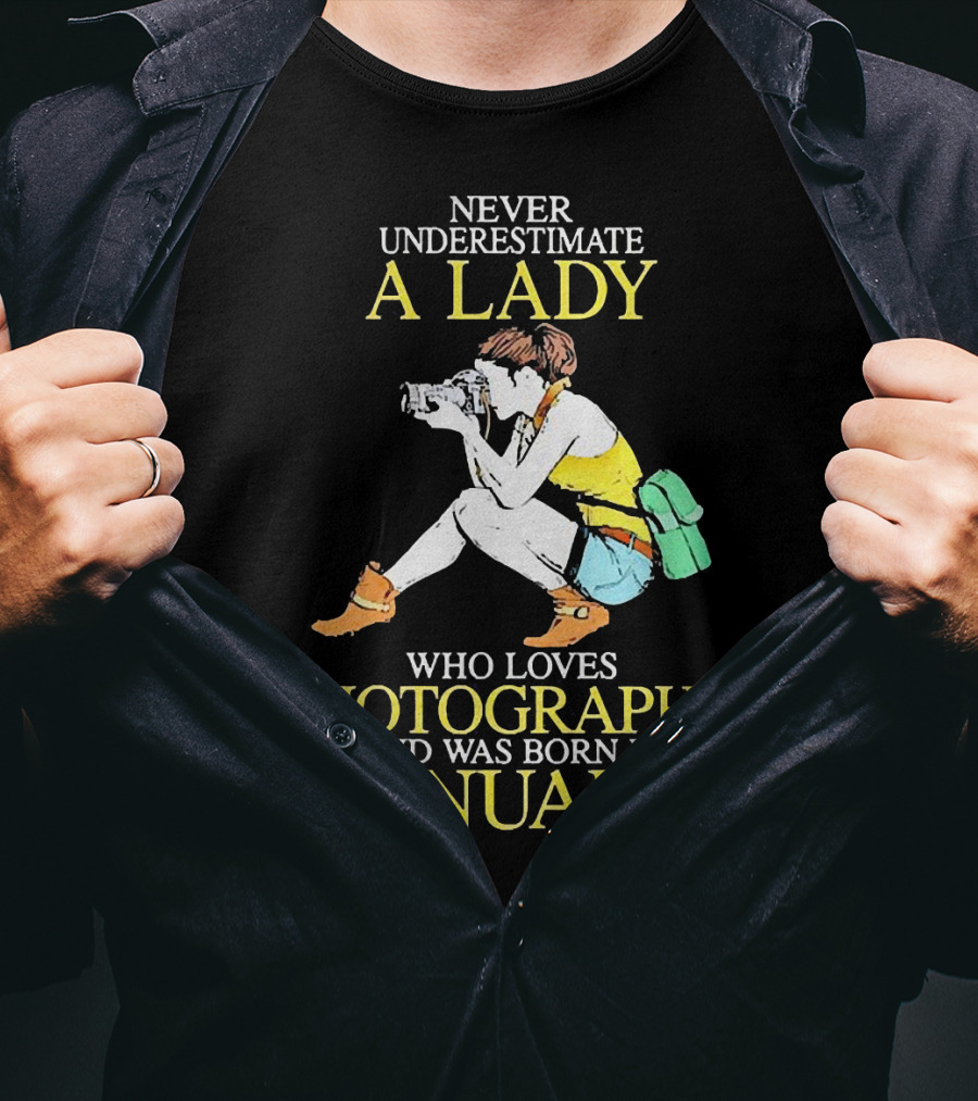 Never Underestimate A Lady Born In January Who Loves Photography T-Shirt