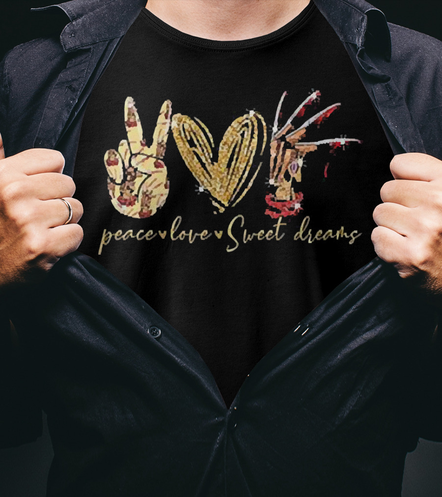 Peace Love Sweet Dreams Freddy Krueger Claw T-Shirt