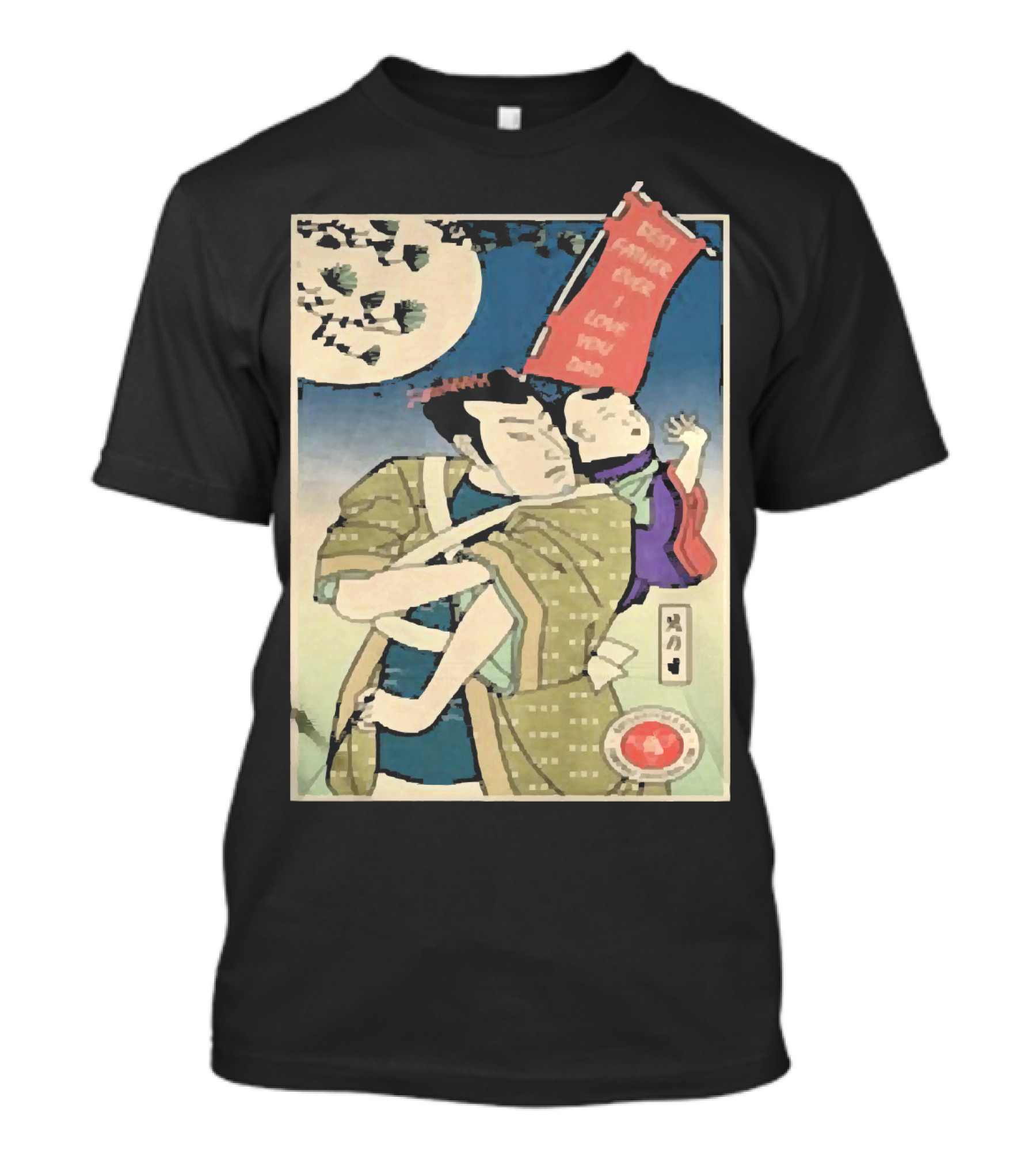 Best Father Ever Samurai I Love You Dad T-Shirt