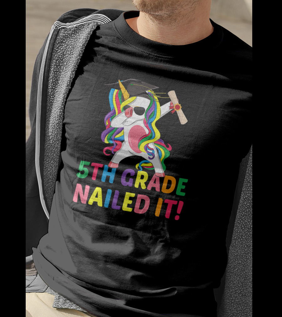 5th Grade Nailed It Dabbing Unicorn Graduation Girls Boys T-Shirt