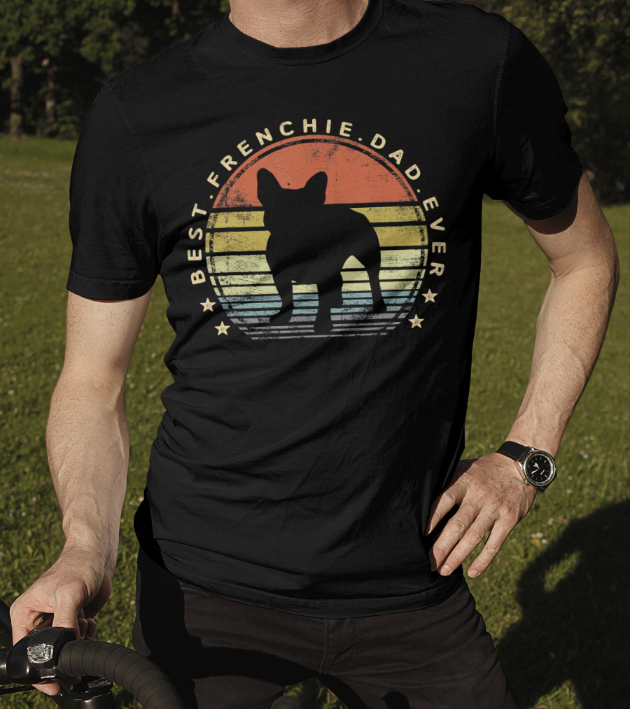 Best Frenchie Dad Ever Vintage Retro French Bulldog Silhouette Owner T-Shirt