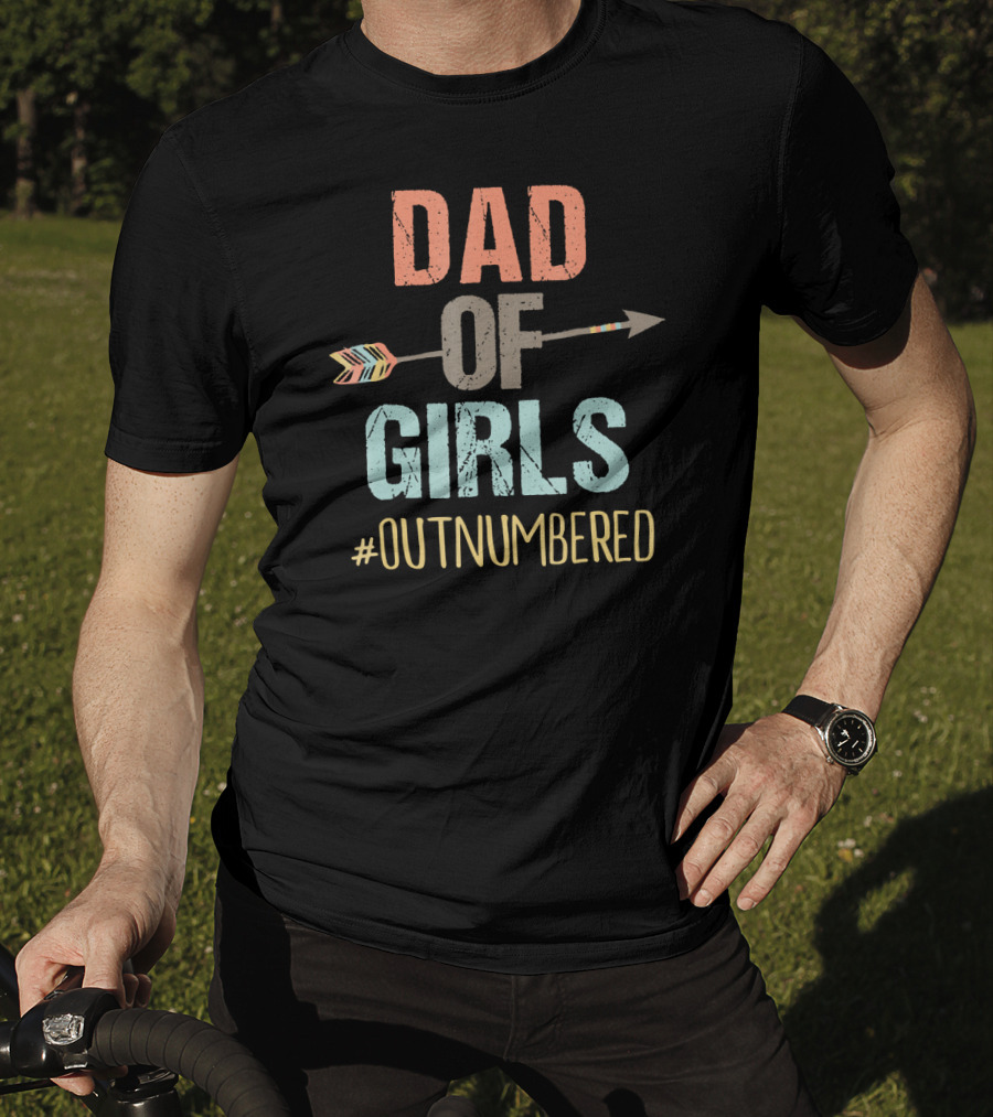 Dad Of Girls Outnumbered Arrow Hashtag T-Shirt