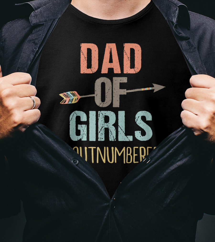 Dad Of Girls Outnumbered Arrow Hashtag T-Shirt