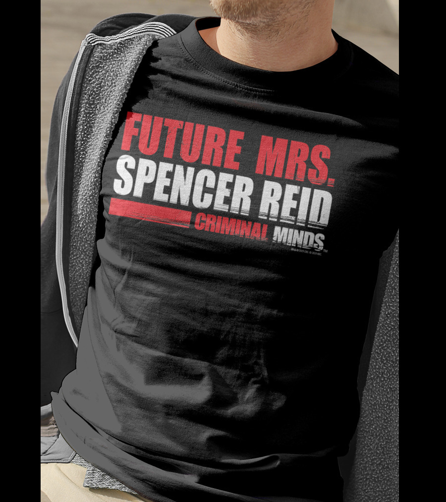 Future Mrs. Spencer Reid Criminal Minds T-Shirt