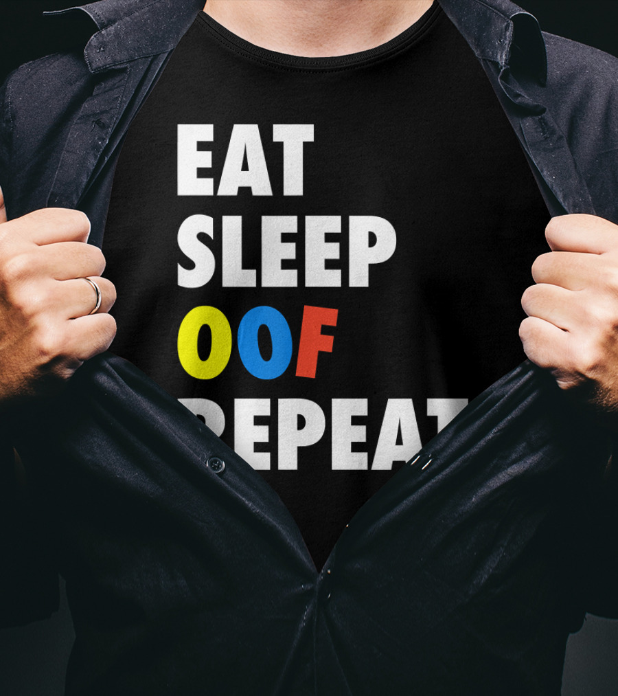 Eat Sleep OOF Repeat Roblox Meme Gamer T-Shirt