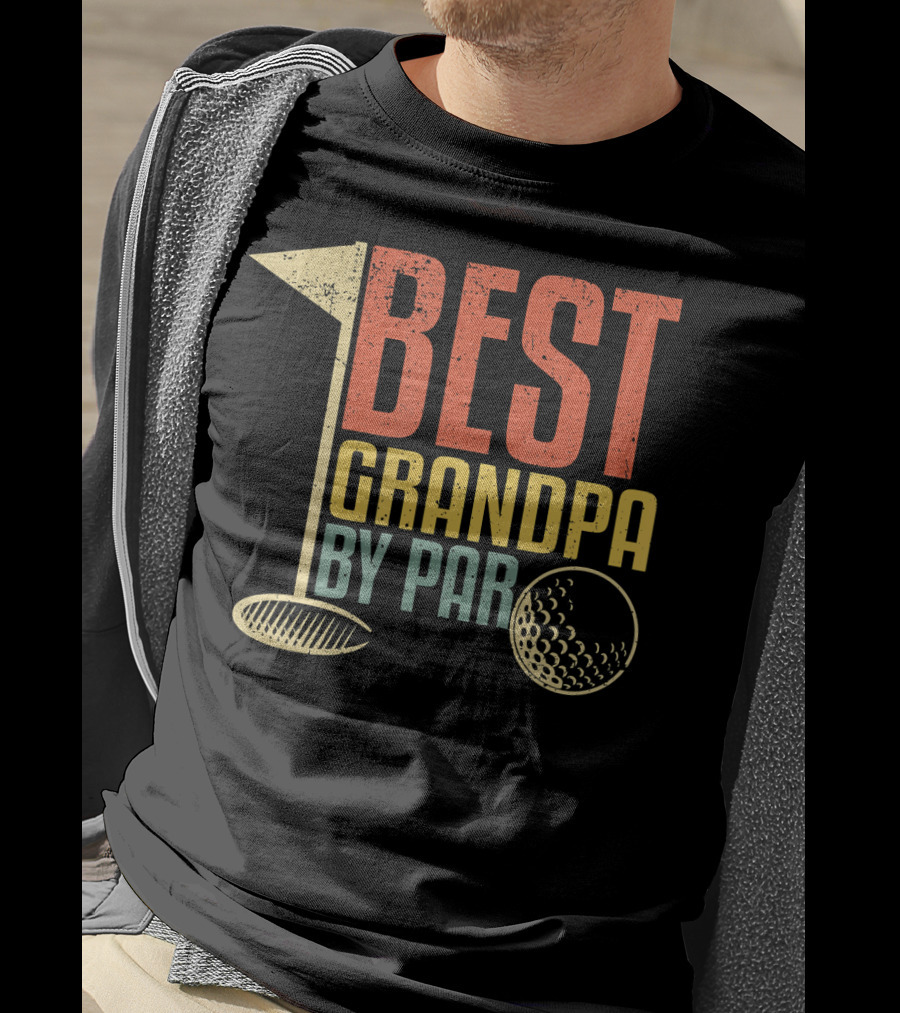Funny Father's Day For Golf Lovers Best Grandpa By Par T-Shirt