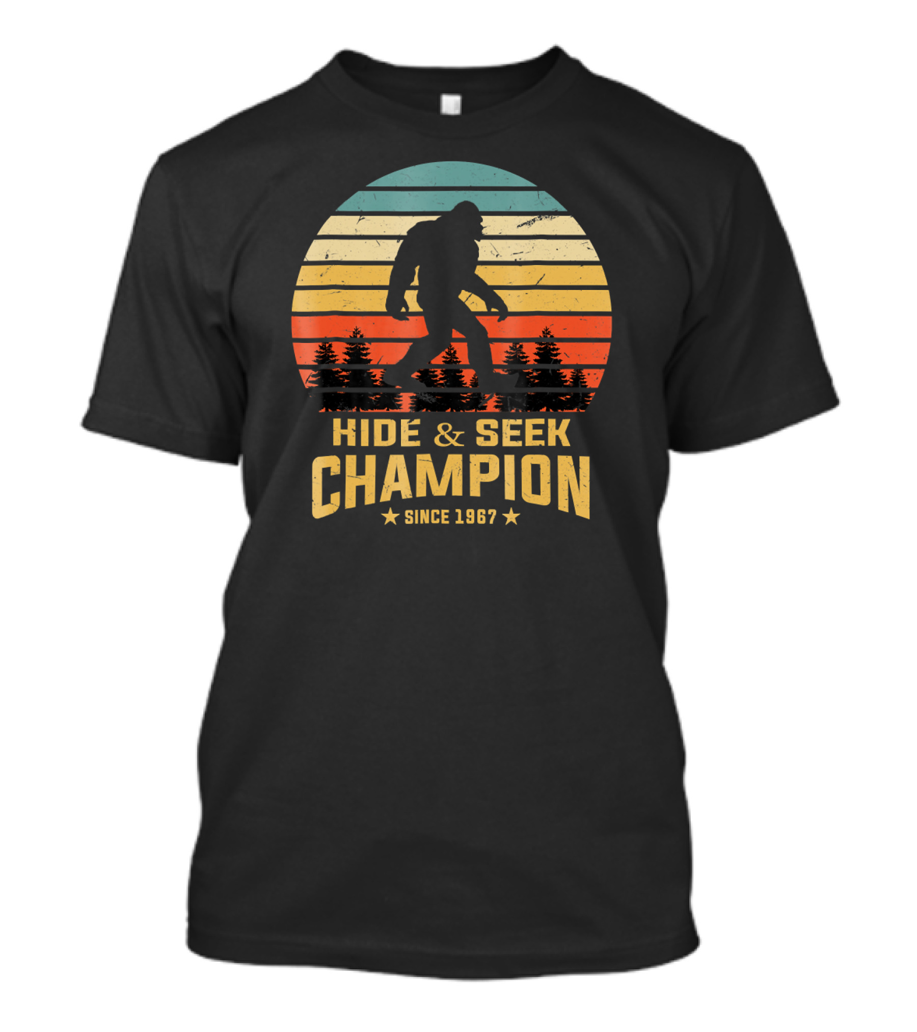 Hide And Seek Champion Bigfoot Since 1967 T-Shirt