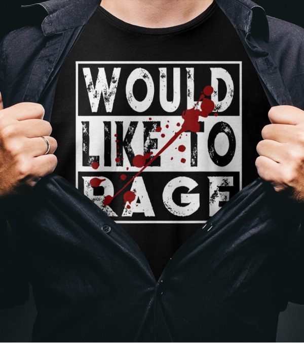 Would Like To Rage Barbarian Warrior Class RPG Humor T-Shirt
