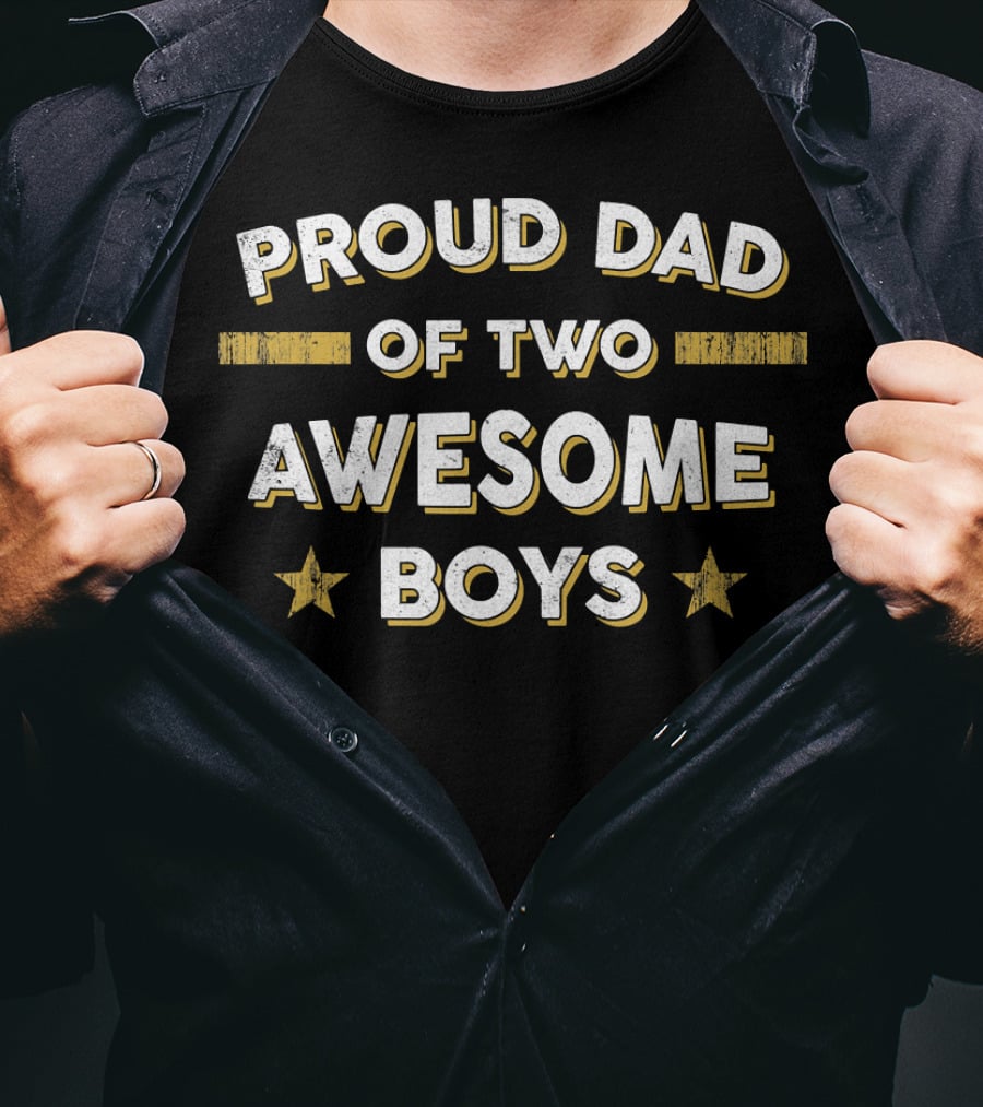 Proud Dad Of Two Awesome Boys Father Papa Daddy T-Shirt