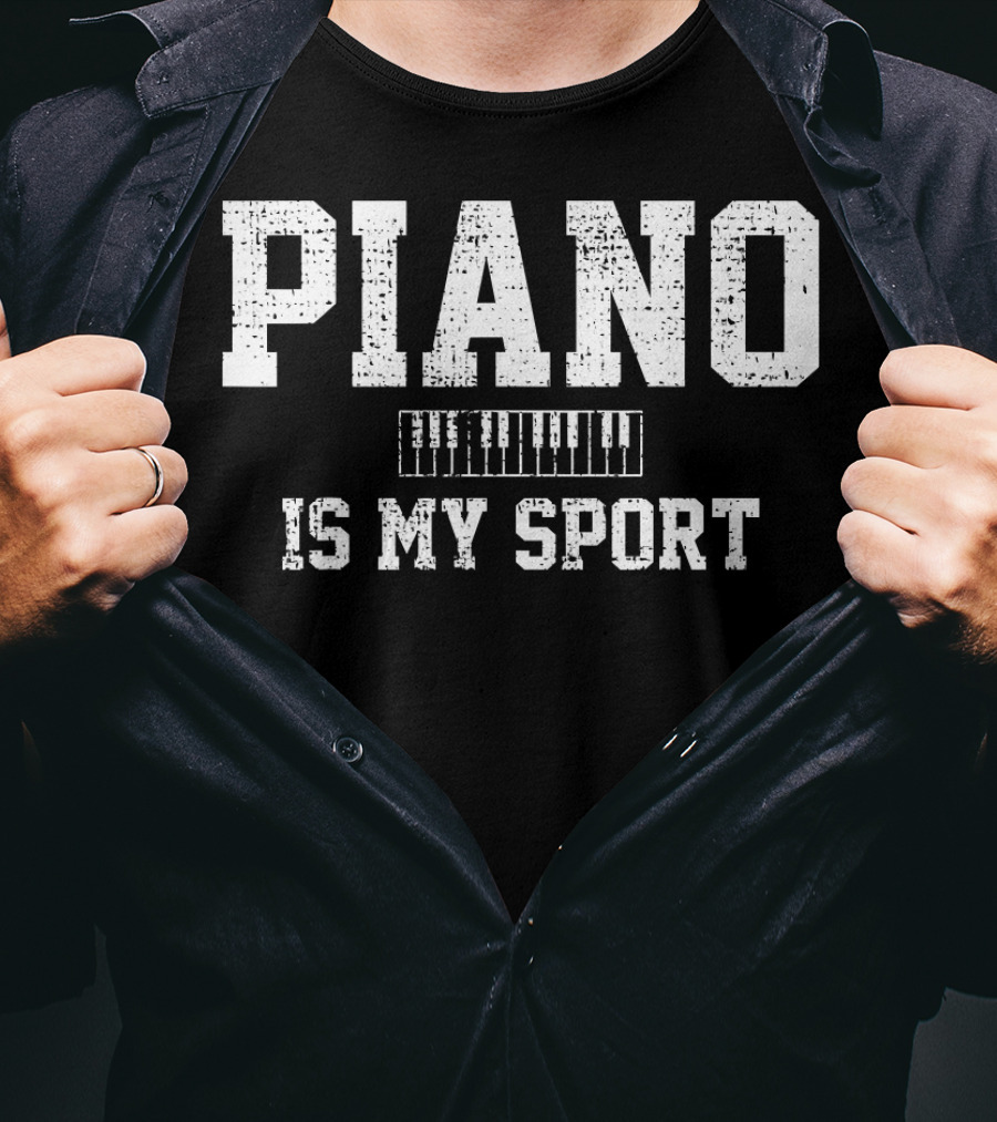 Piano Music Keyboard Is My Sport T-Shirt