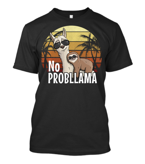Retro Sunset Style Sloth Riding Llama With Sunglasses No ProbLlama T-Shirt