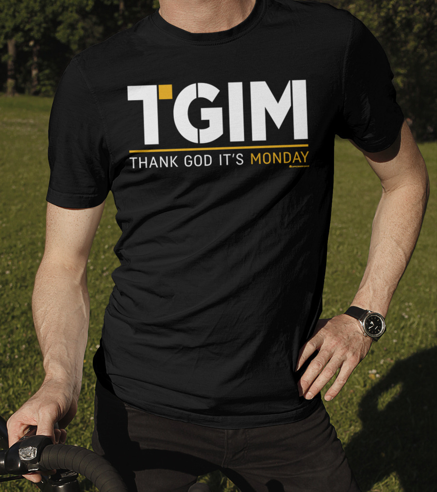 TGIM Thank God It’s Monday Motivational T-Shirt