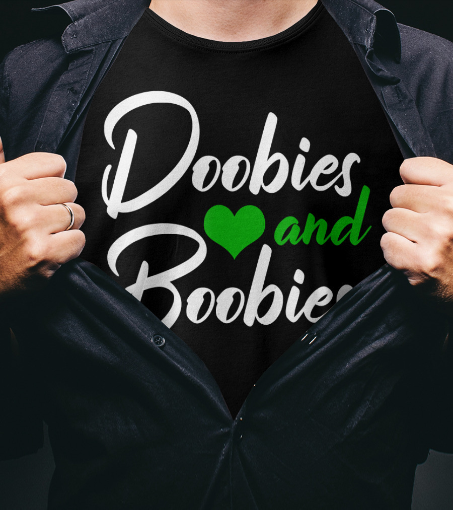 Doobies And Boobies Heart Weed Funny 420 Stoner Pothead T-Shirt