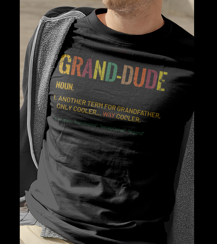 Grand-Dude Noun Funny Definition Cool Grandpa Legend T-Shirt