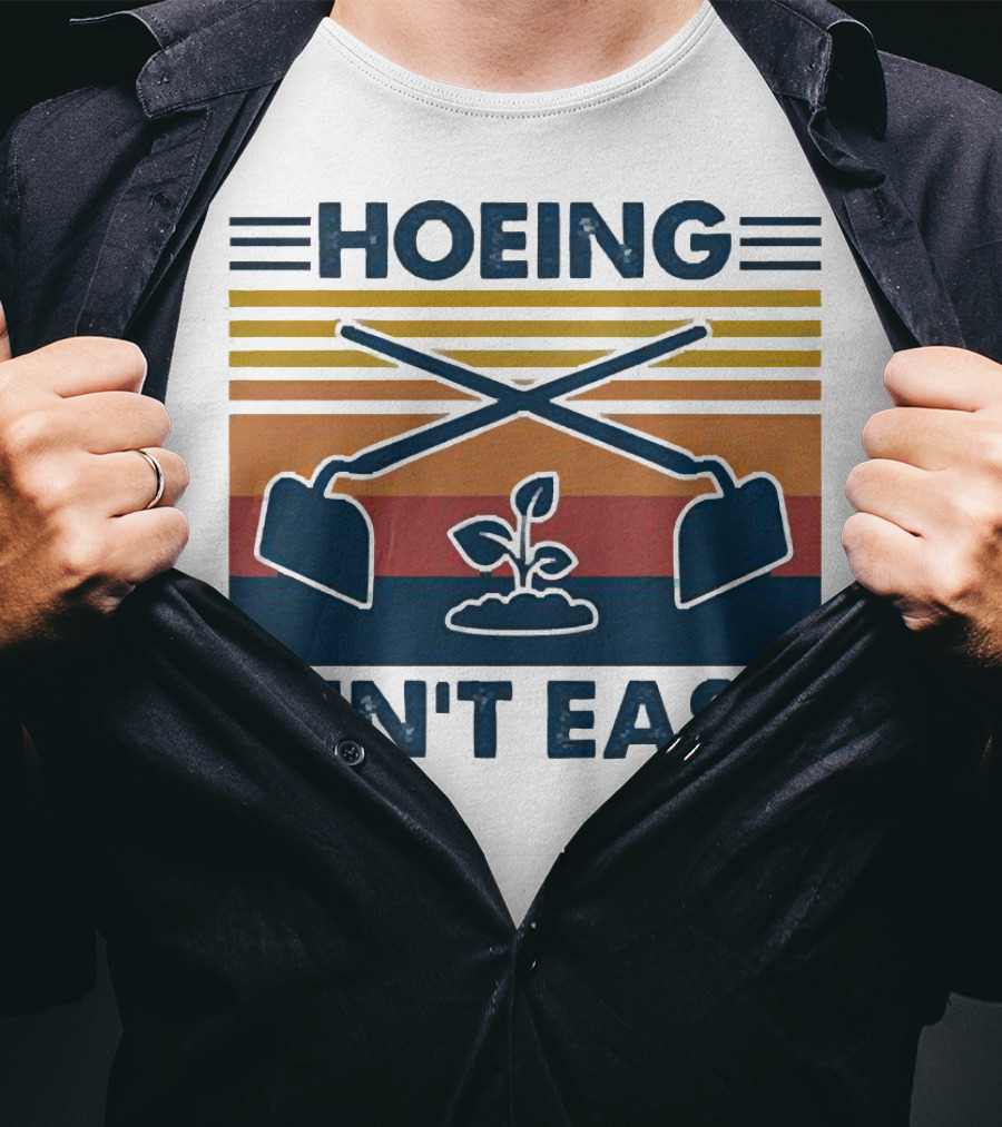 Hoeing Ain't Easy Gardening Plant With Crossed Hoes Vintage Stripes T-Shirt