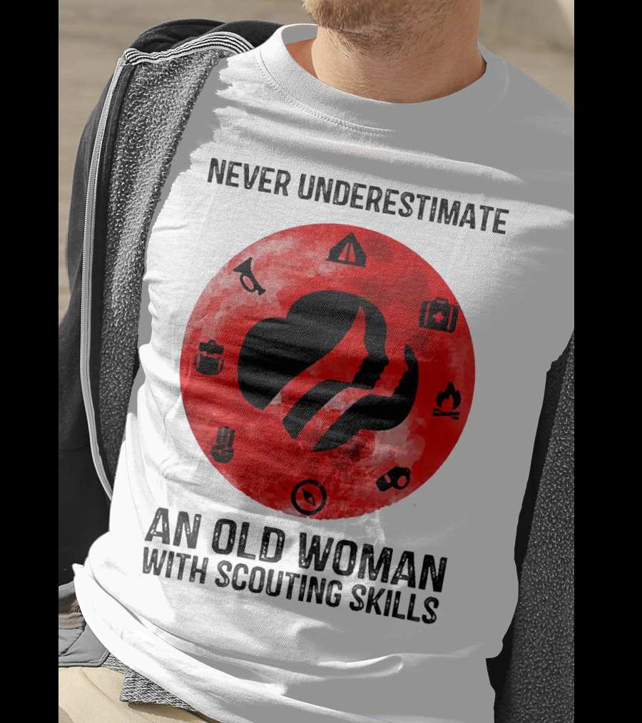 Never Underestimate An Old Woman With Scouting Skills Camping Compass Fire Tent Badge Icons T-Shirt