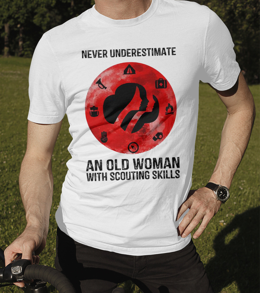 Never Underestimate An Old Woman With Scouting Skills Camping Compass Fire Tent Badge Icons T-Shirt