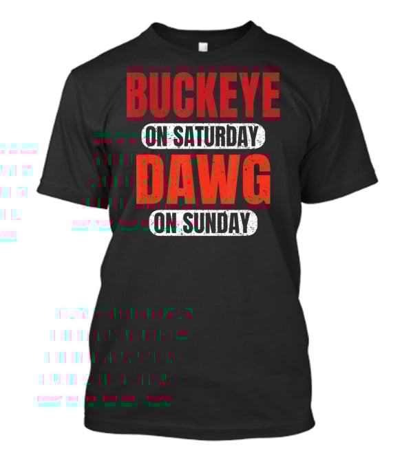 Buckeye On Saturday Dawg On Sunday Cleveland Ohio Football T-Shirt