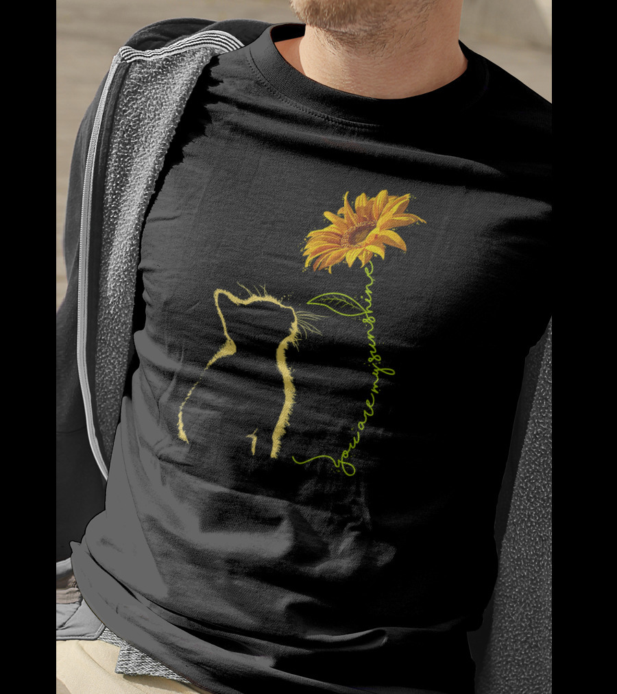 You Are My Sunshine Cat And Sunflower T-Shirt