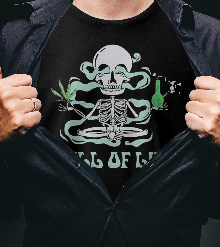 Full Of Life Cannabis Skull Meditating With Smoke And Bong T-Shirt