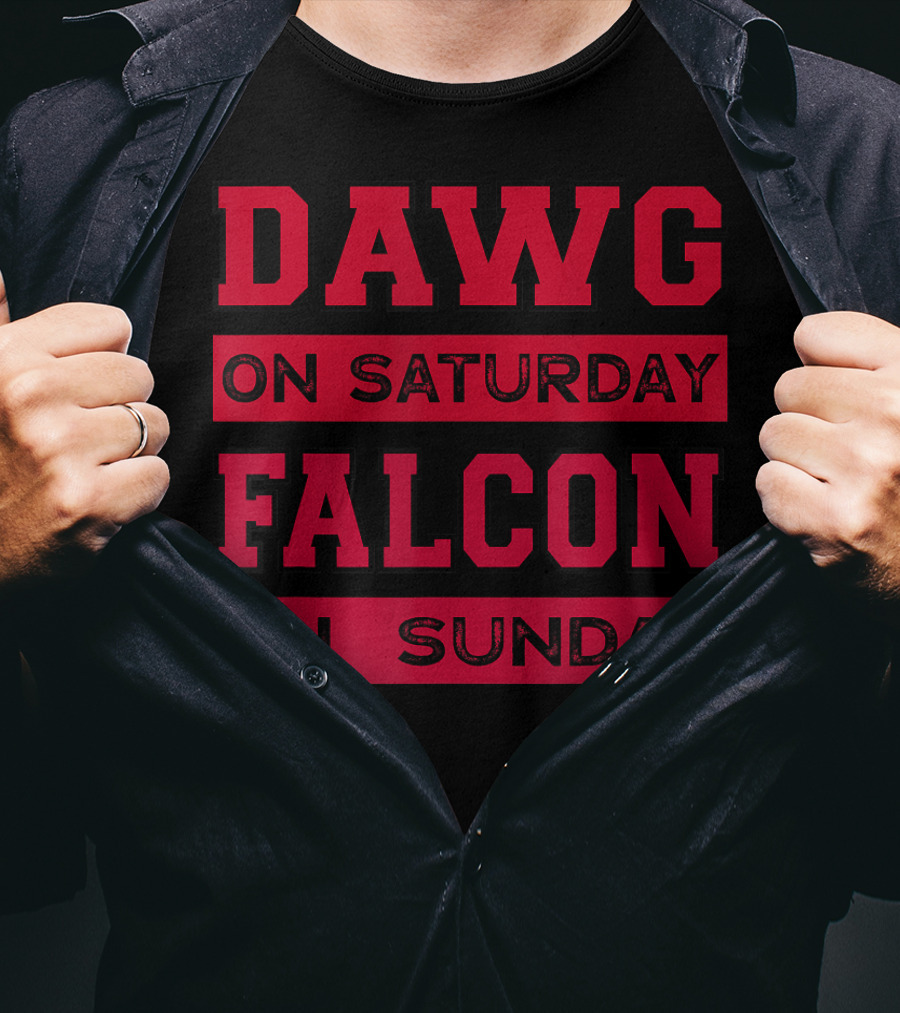 Dawg On Saturday Falcon On Sunday Football Atlanta Athens T-Shirt