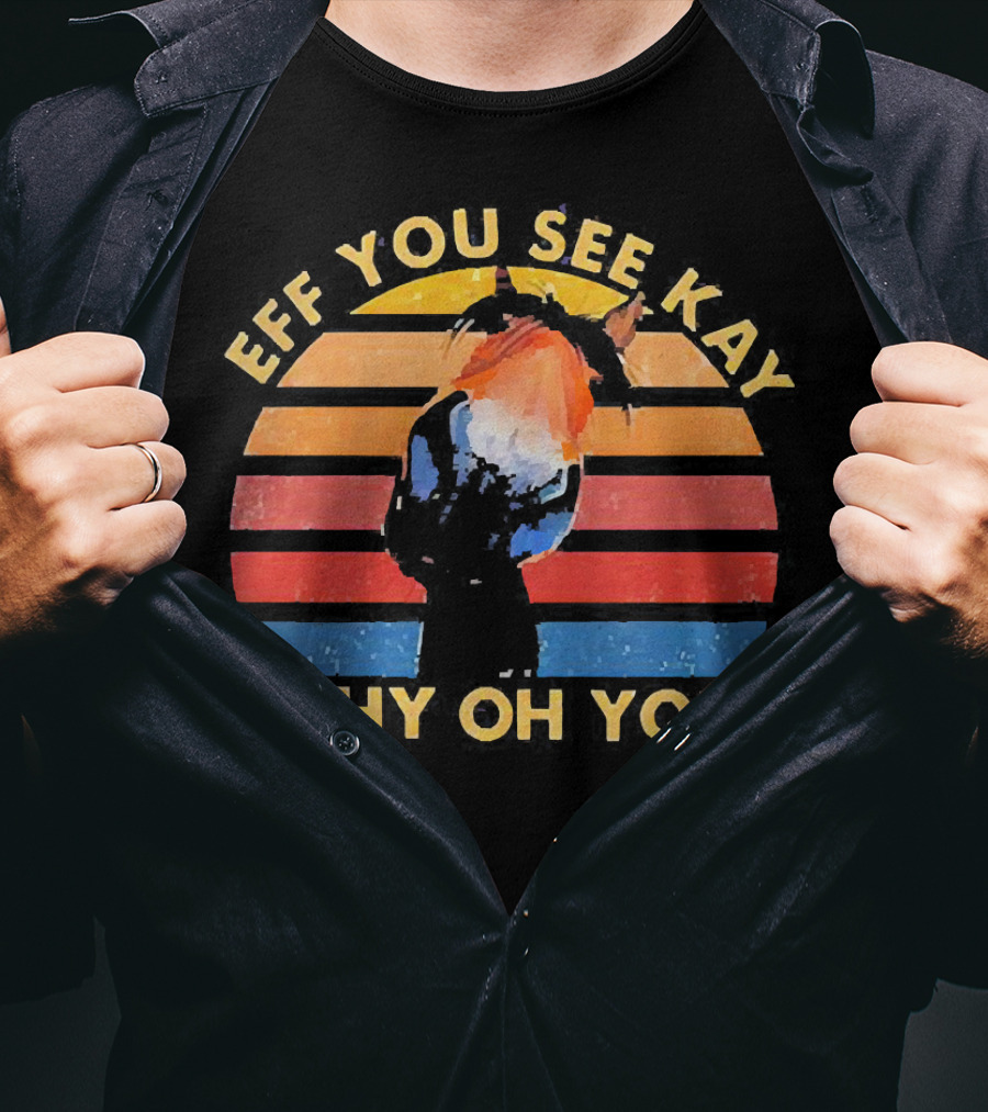 Eff You See Kay Why Oh You Donkey Retro Sunset T-Shirt