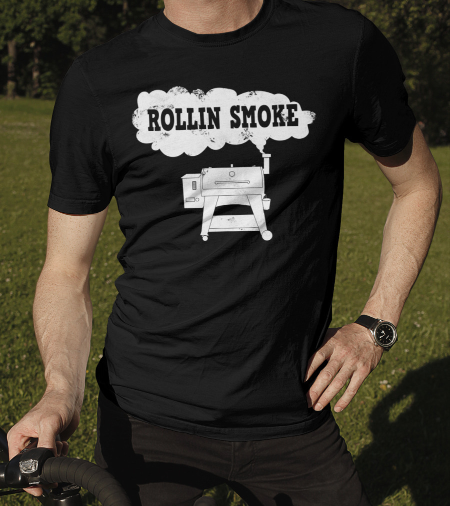 Rollin Smoke Funny Pellet Smoker BBQ Pit Grill For Meat Smoking Lover T-Shirt