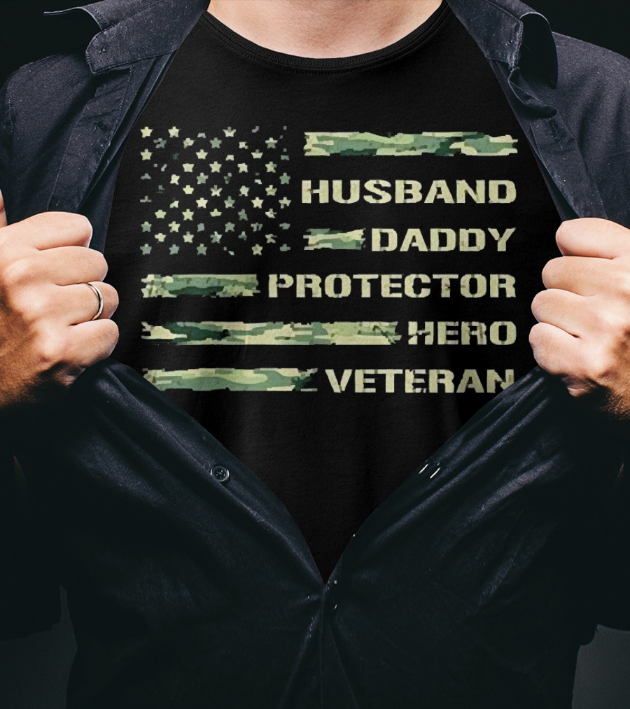 Husband Daddy Protector Hero Veteran American Flag T-Shirt
