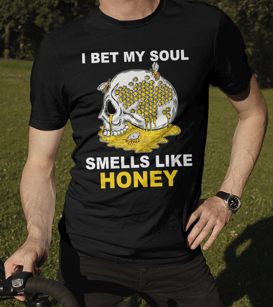 I Bet My Soul Smells Like Honey Skull With Bees And Honeycomb T-Shirt