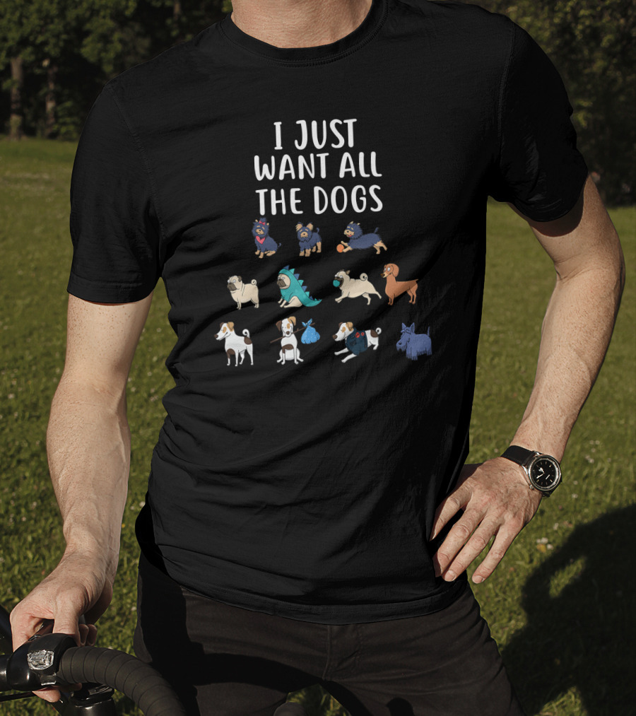 I Just Want All The Dogs Cute Fantasy Costumes Variety T-Shirt