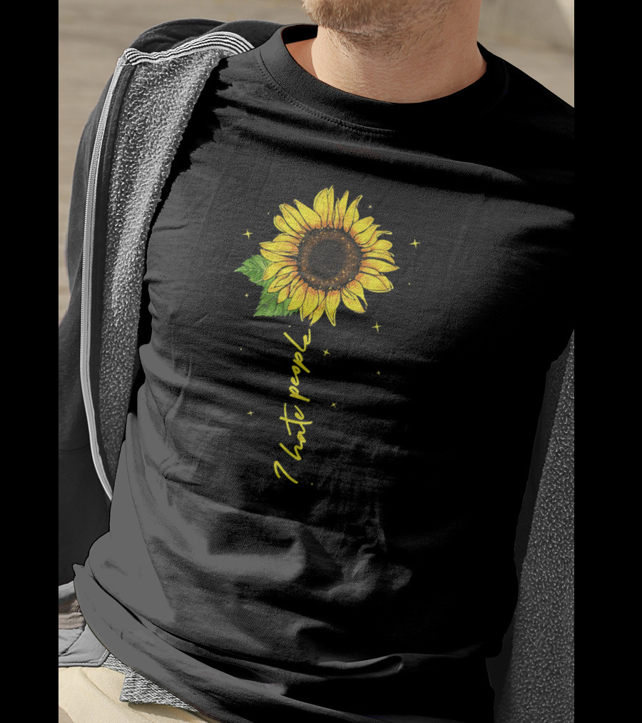 I Hate People Sunflower With Stars And Leaves T-Shirt