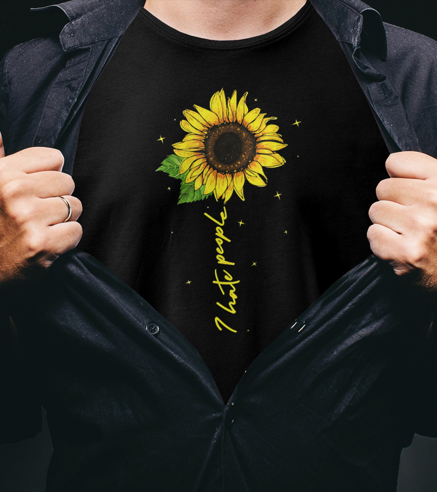 I Hate People Sunflower With Stars And Leaves T-Shirt