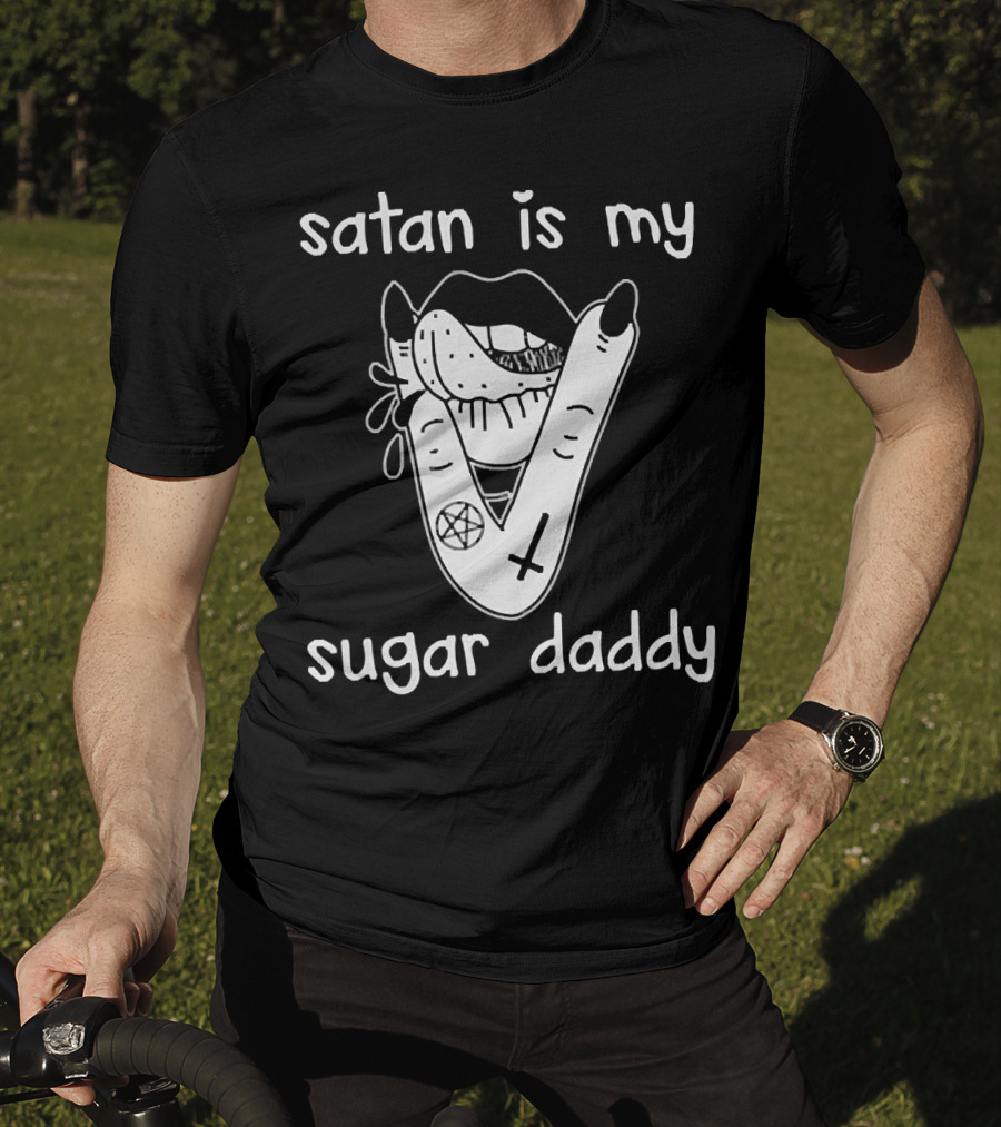 Satan Is My Sugar Daddy Lips With Tongue And Hand Pentagram Cross Symbols T-Shirt