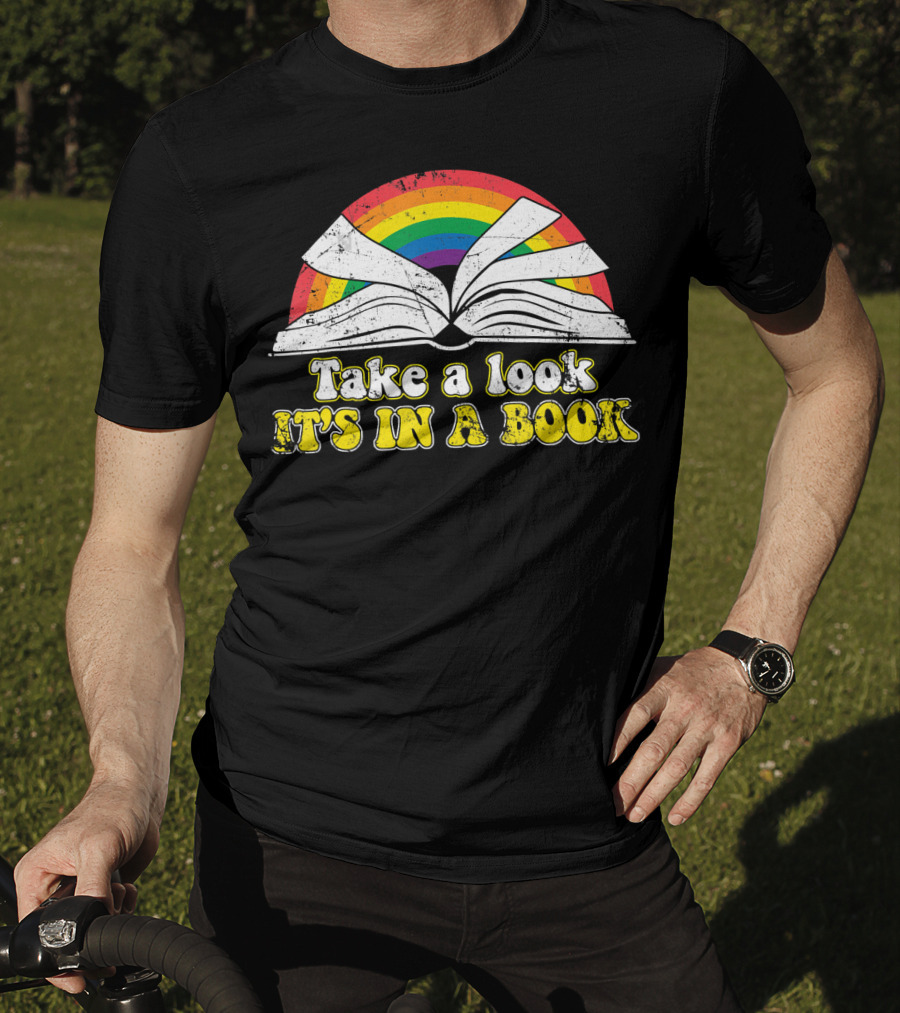 Take A Look It's In A Book Retro Rainbow Open Book Love Reading T-Shirt