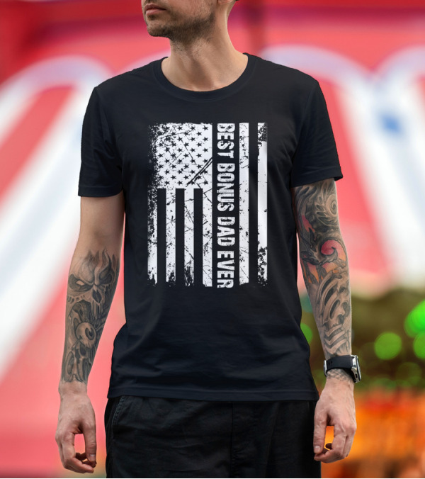 Premium T-Shirt: Best Bonus Dad Ever American Flag Mens Patriotic T-Shirt Best Bonus Dad Ever American Flag Mens Patriotic T-Shirt