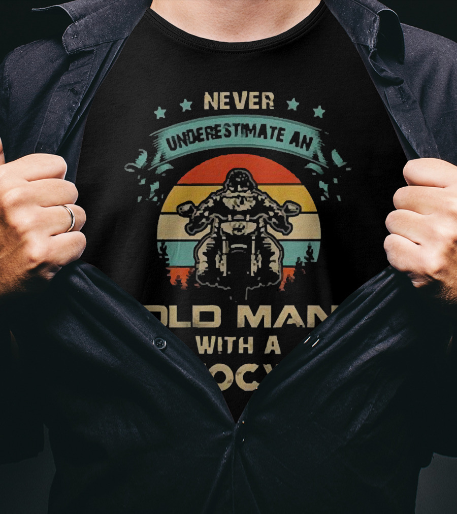 Never Underestimate An Old Man With A Motorcycle Retro Sunset T-Shirt