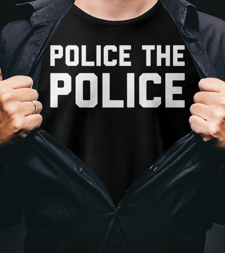 Police The Police Anti Police Brutality Awareness Movement T-Shirt