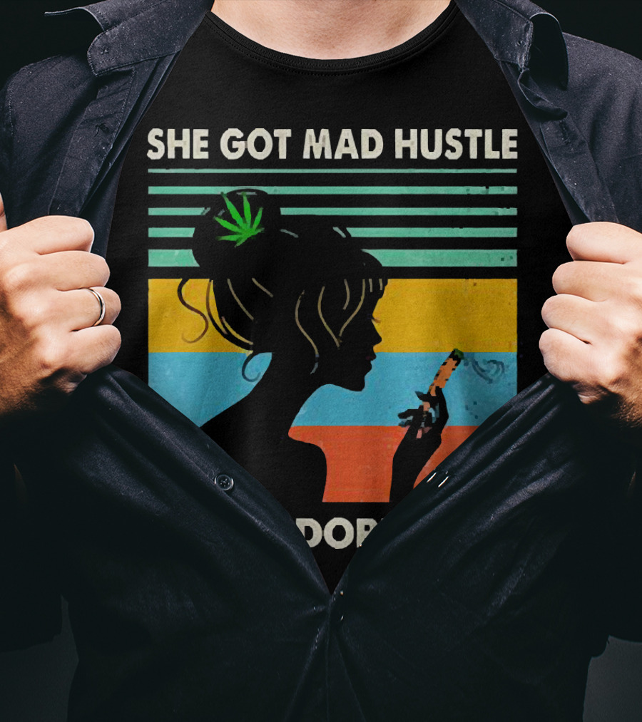 She Got Mad Hustle And A Dope Soul Cannabis Silhouette With Leaf And Stripes T-Shirt