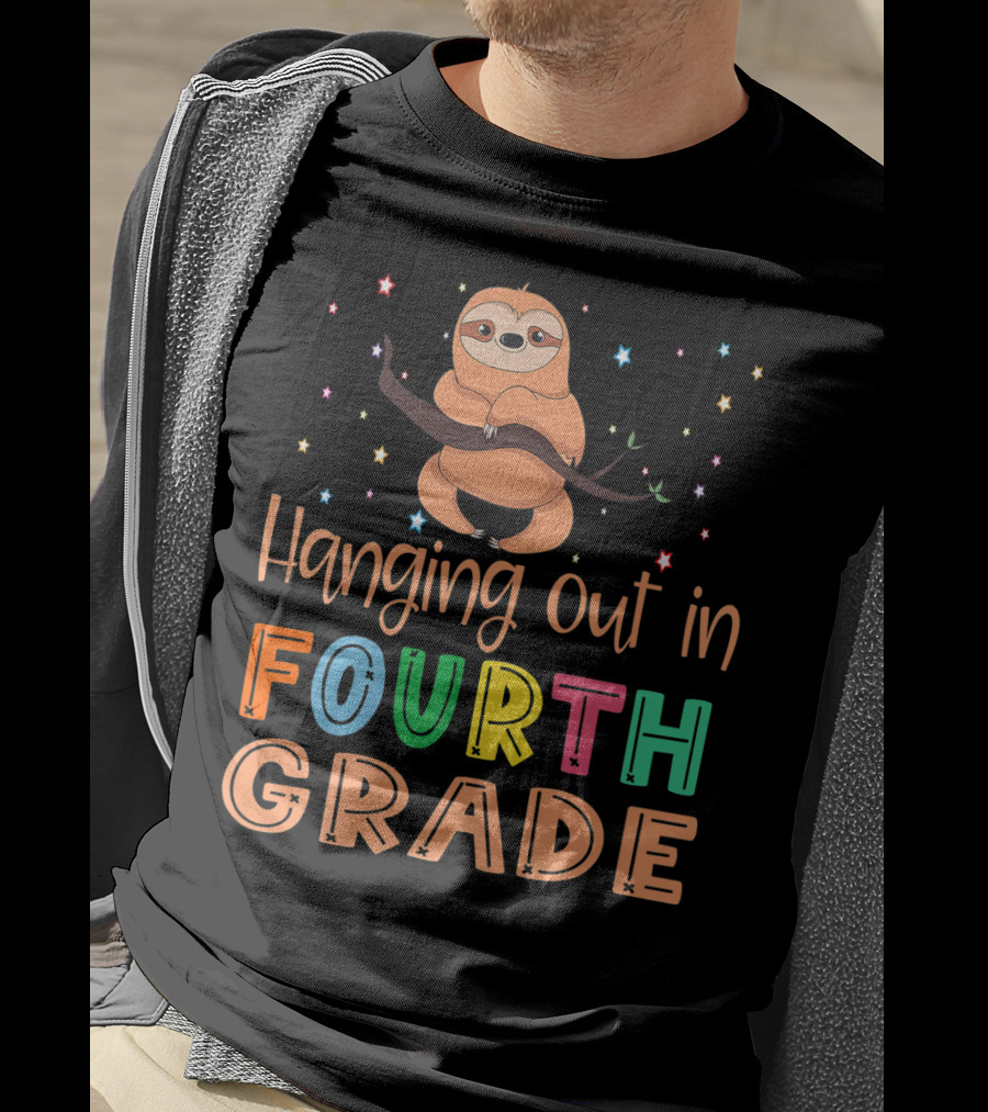 Hanging Out In Fourth Grade Back To School Sloth T-Shirt