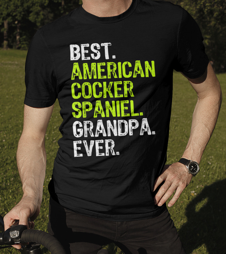Best American Cocker Spaniel Grandpa Ever T-Shirt