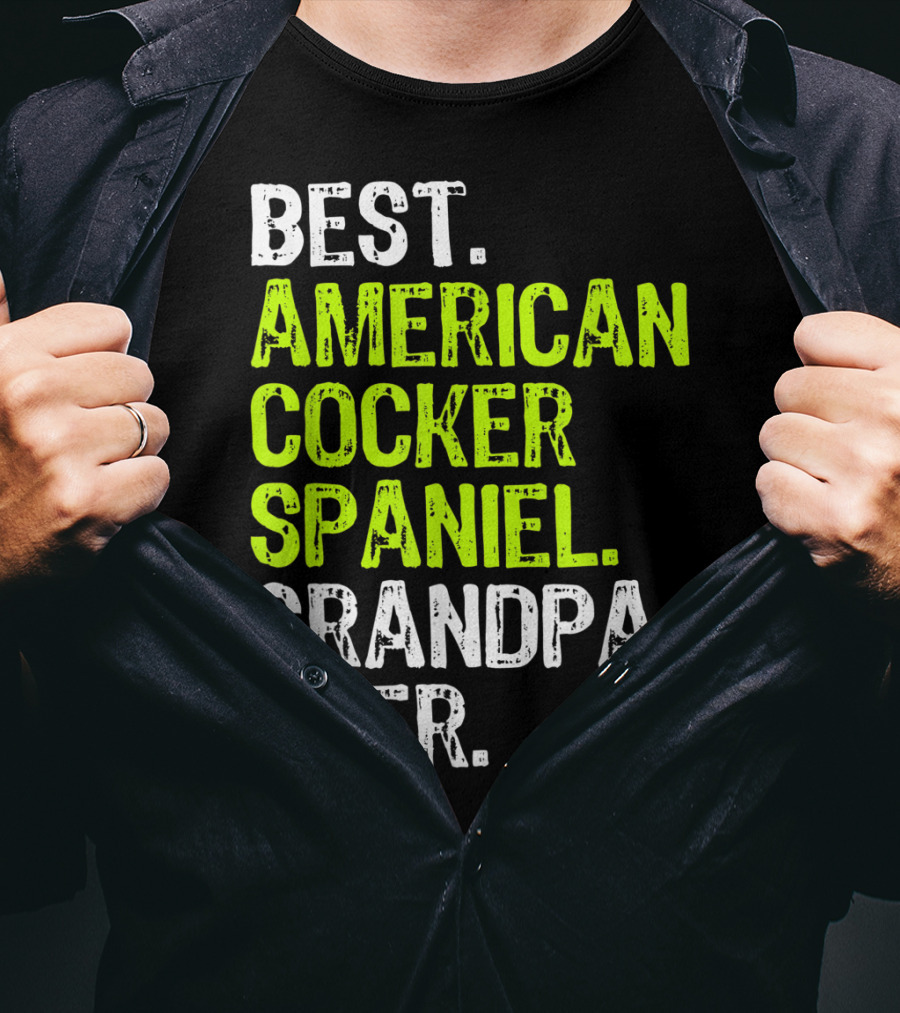 Best American Cocker Spaniel Grandpa Ever T-Shirt
