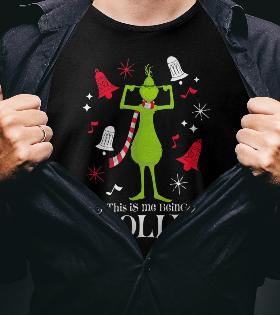 This Is Me Being Jolly Drseuss The Grinch T-Shirt
