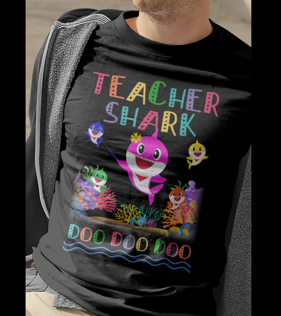 Teacher Shark Doo Doo Doo Colorful Shark Family T-Shirt
