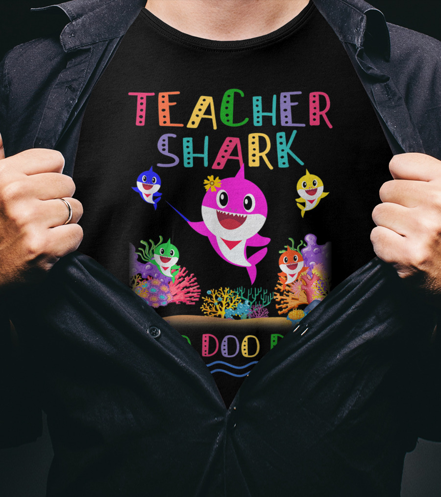 Teacher Shark Doo Doo Doo Colorful Shark Family T-Shirt