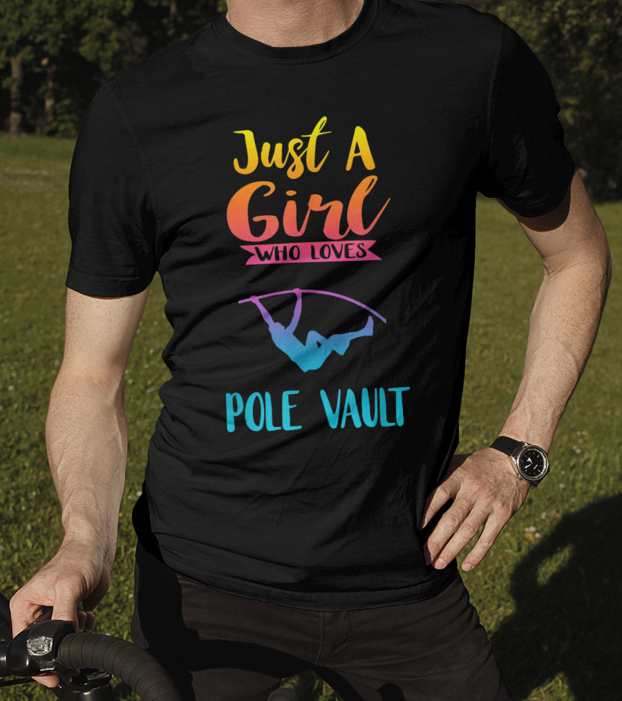 Just A Girl Who Loves Pole Vault T-Shirt